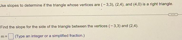 3 2 4 and 4 0 is a right triangle Find the