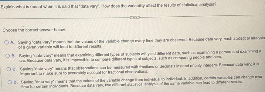 How does the variability affect the results of statistical analysis Choose the