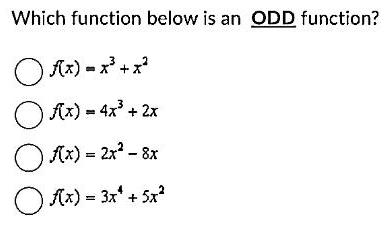  Which function below is an ODD function f x x x