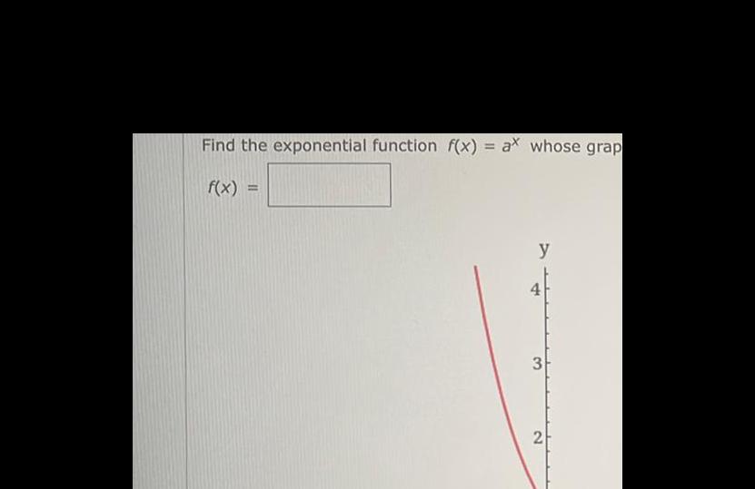 Find the exponential function t(x) = Whose grap f(x) =