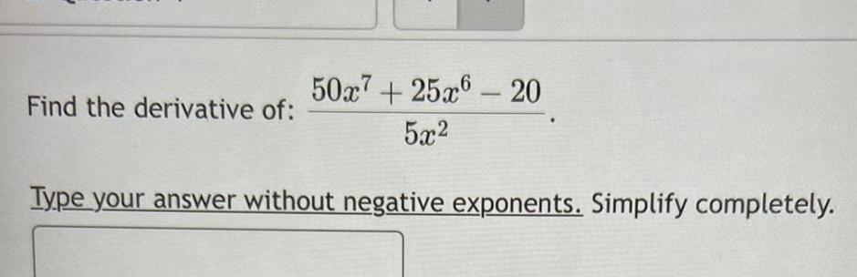 answer without negative exponents. Simplify completely.