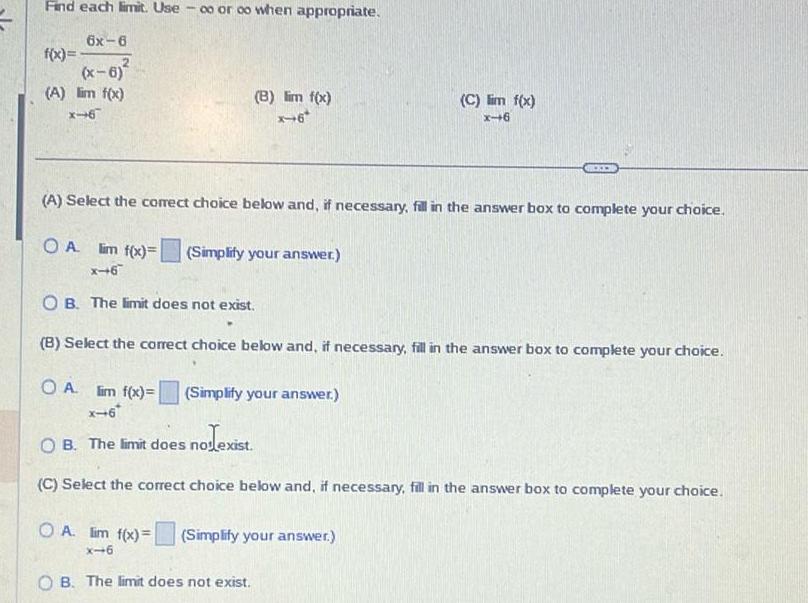 Find each limit Use oo or oo when appropriate 6x 6