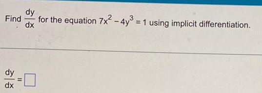using implicit differentiation.