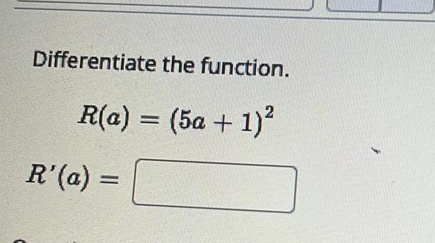 Differentiate the function. R(a) = (50 +