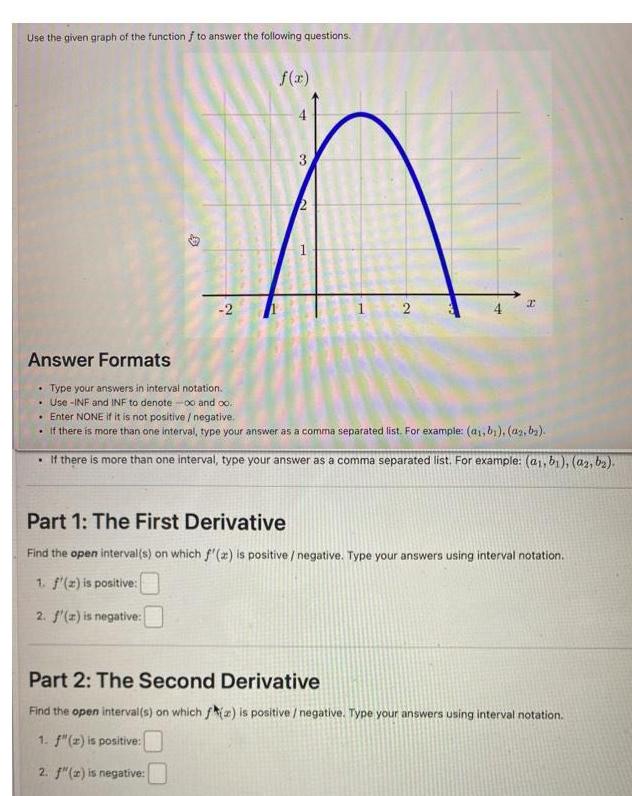 following questions Answer Formats D 2 Type your answers in interval notation
