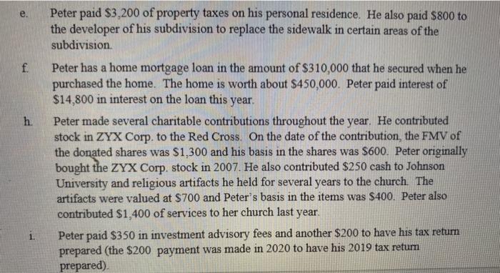first needs to compute his taxable income. He provided the following information