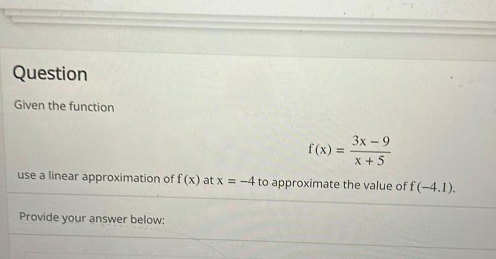 approximation of f x at x 4 to approximate the value of