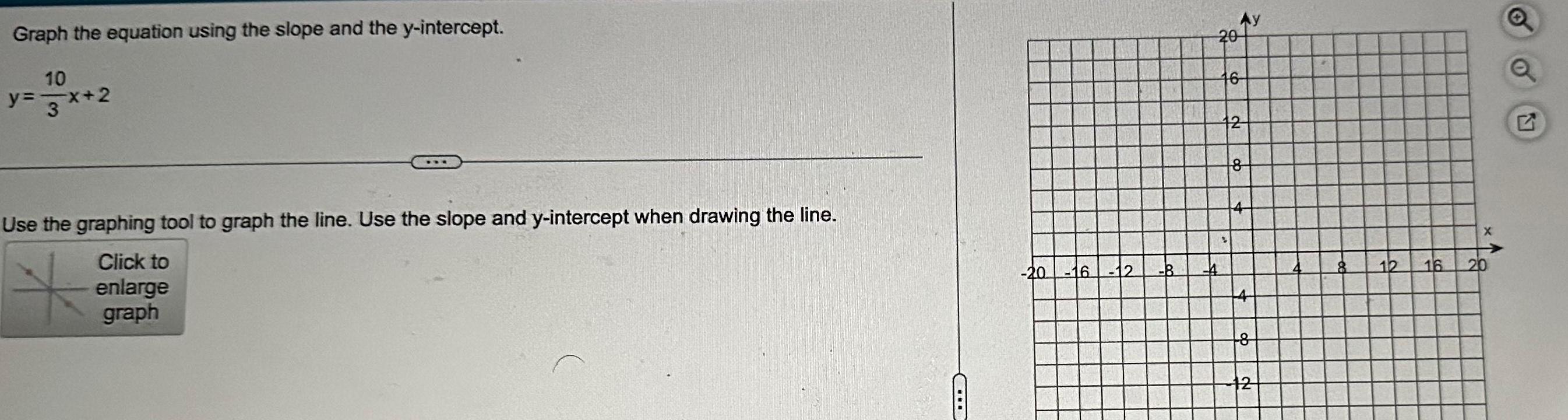 y 3x 2 Use the graphing tool to graph the line Use
