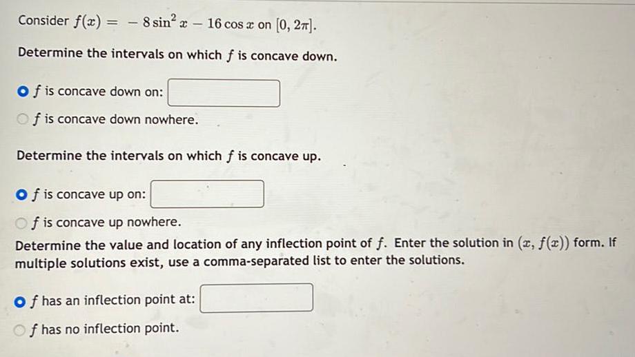 Consider f(x) = - 8 sin² x - 16 cos x