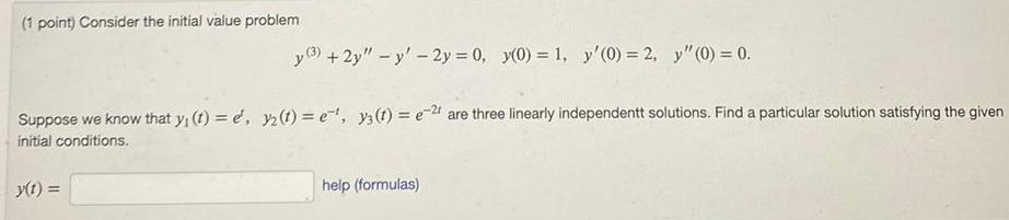  1 point Consider the initial value problem y 3 2y y