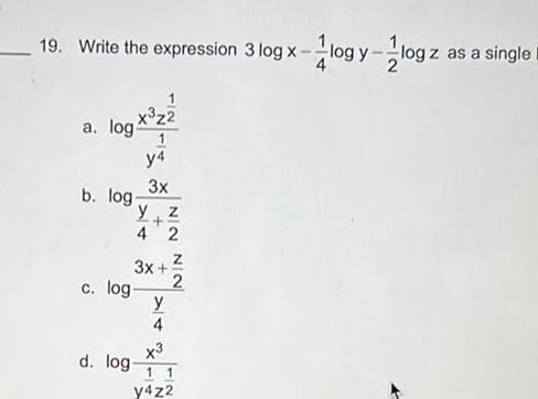a single a log x z2 y4 b log y z 4