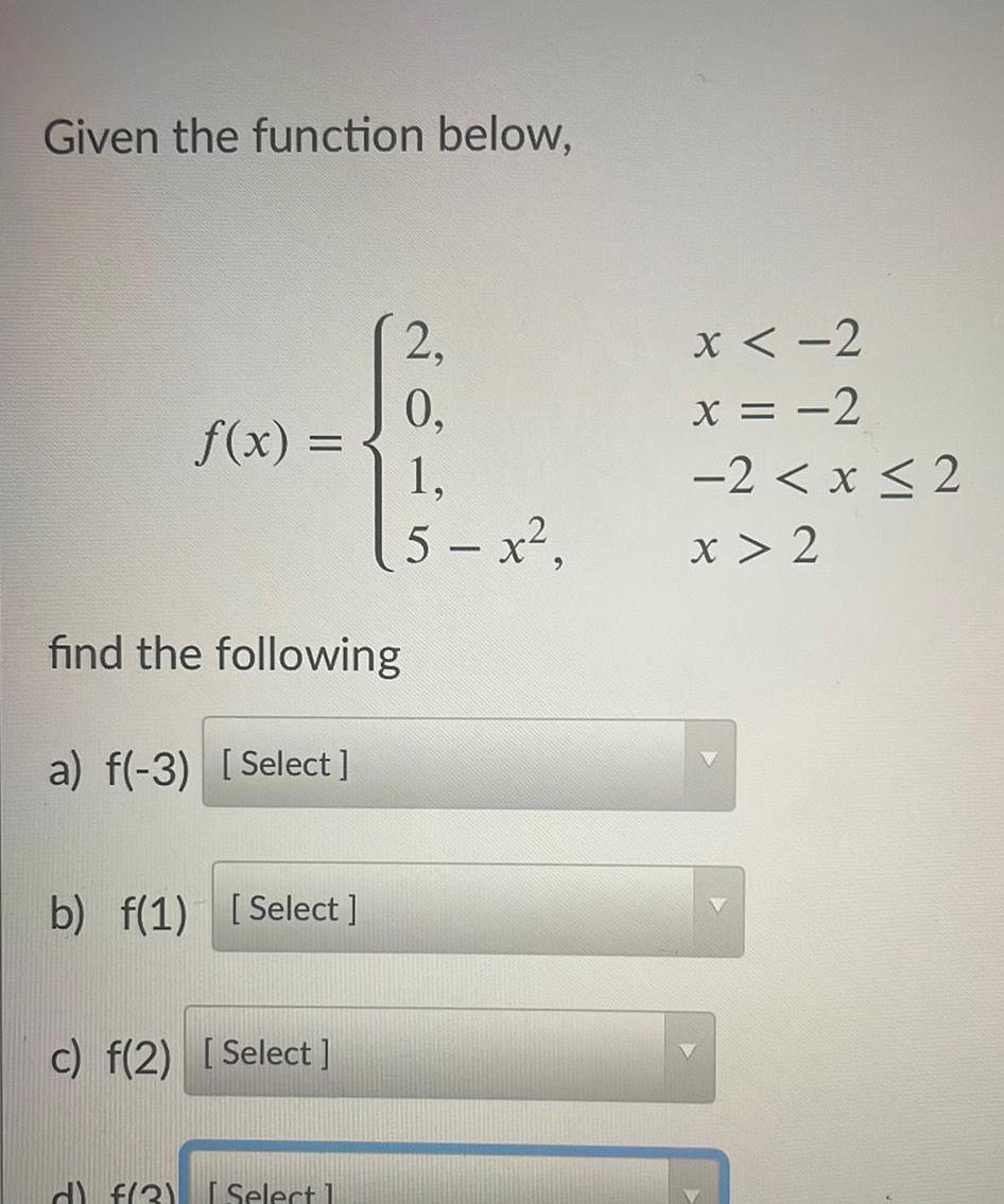 Given the function below f x find the following a f