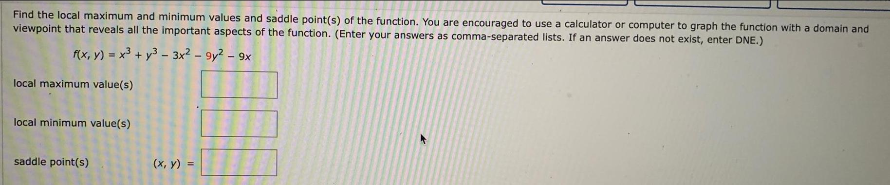 the function. You are encouraged to use a calculator or computer to