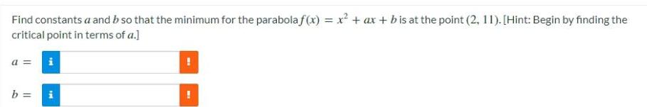 parabola f(x) = x² + ax + bis at the point (2,