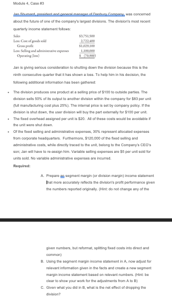  Module 4, Case #3 Jan Shumard president and coneral manager of