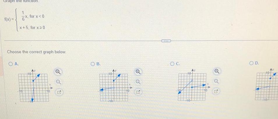 for x 20 Choose the correct graph below O A G OB