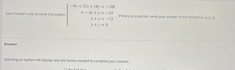  Use Cramer s rule to solve the system Answer 9w 27x