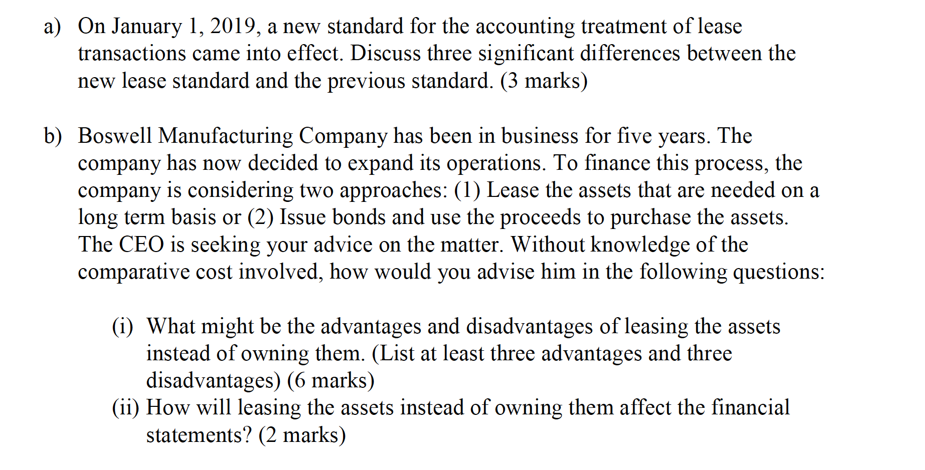  a) On January 1, 2019, a new standard for the accounting