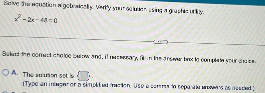  Solve the equation algebraically Verify your solution using a graphic utility