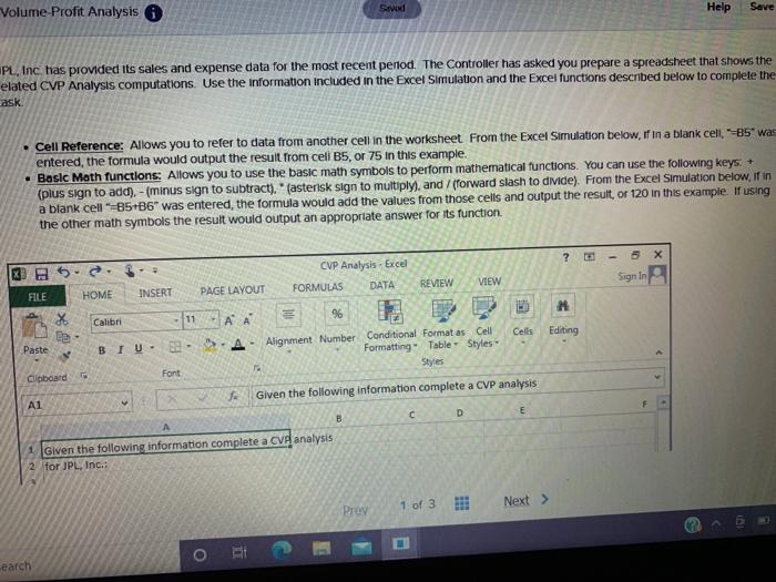 Use the information included in the Excel Simulation and the Excel functions