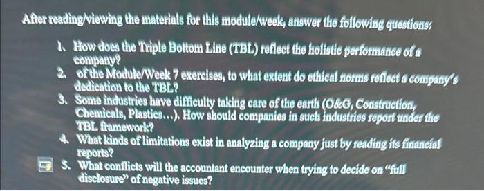  Answer number 3 After reading viewing the materials for thils module/week,