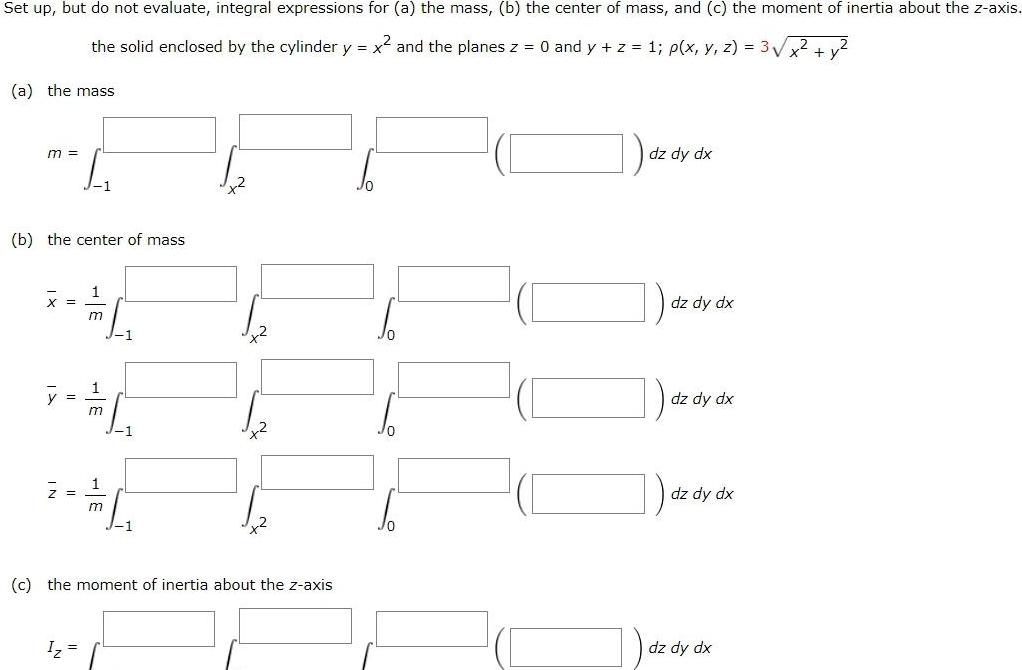  Set up but do not evaluate integral expressions for a the