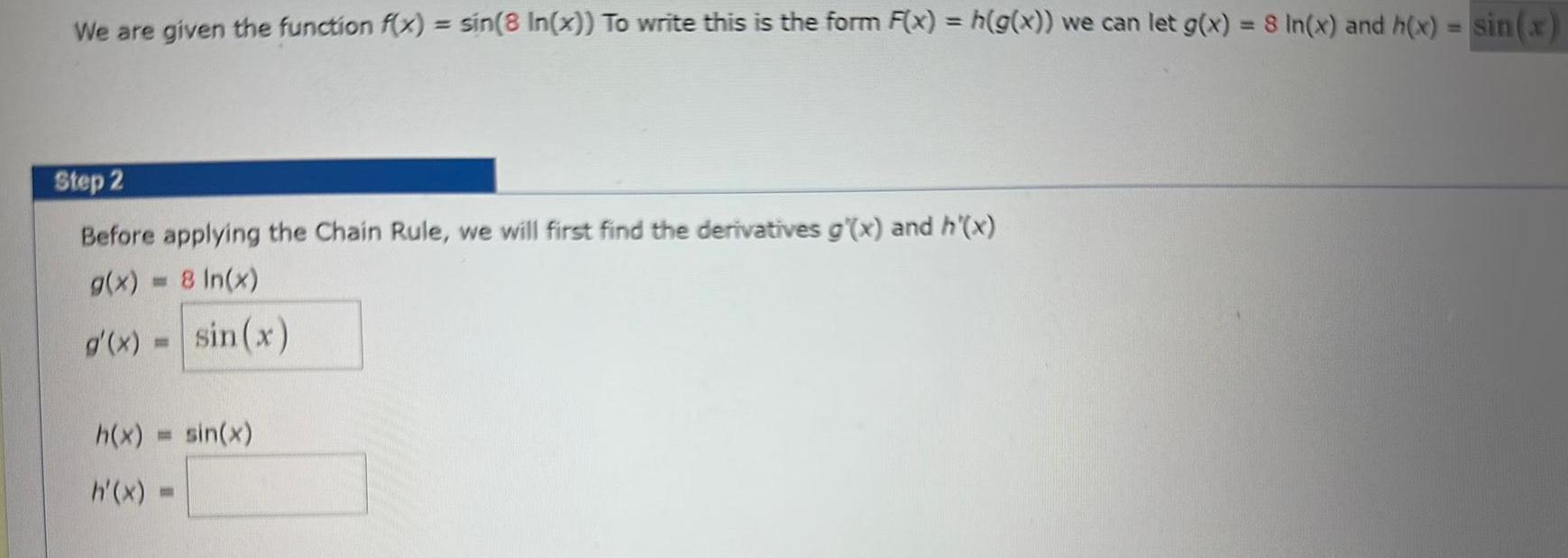  We are given the function f x sin 8 In x