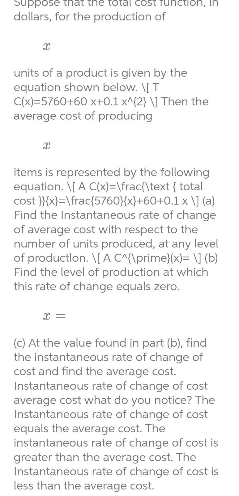 of X units of a product is given by the equation shown