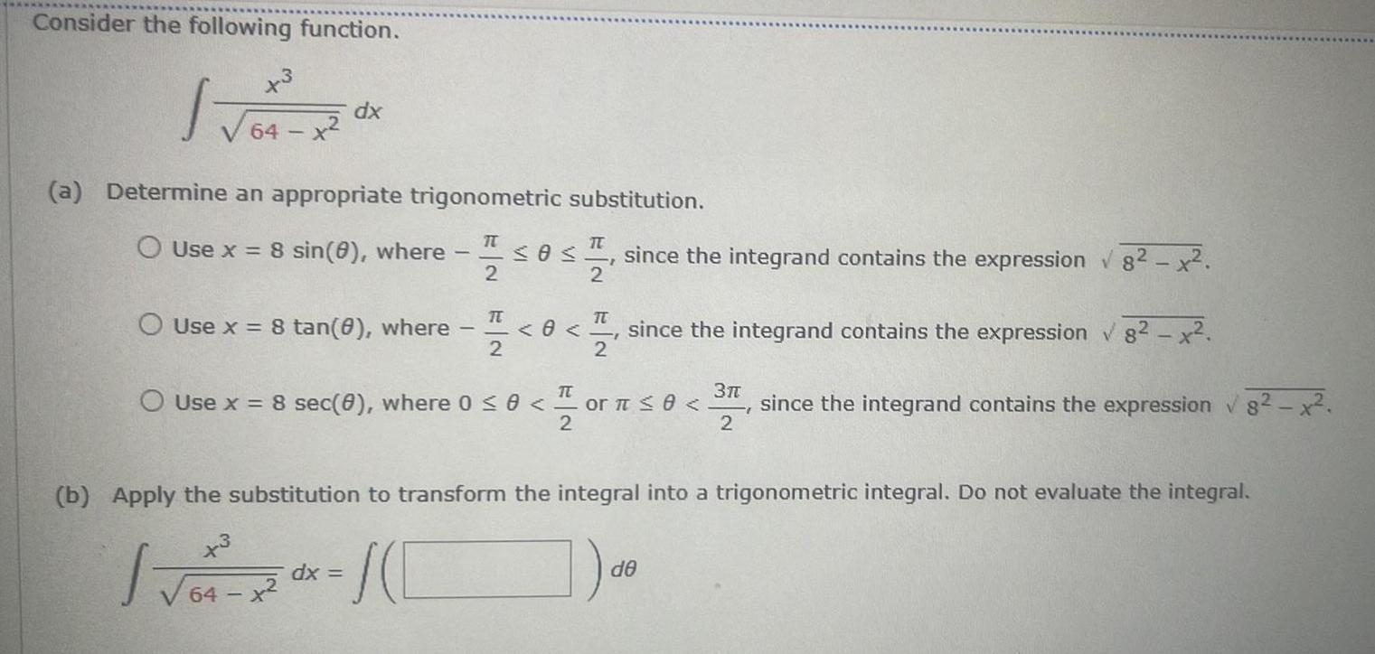  Consider the following function 3 dx a Determine an appropriate trigonometric