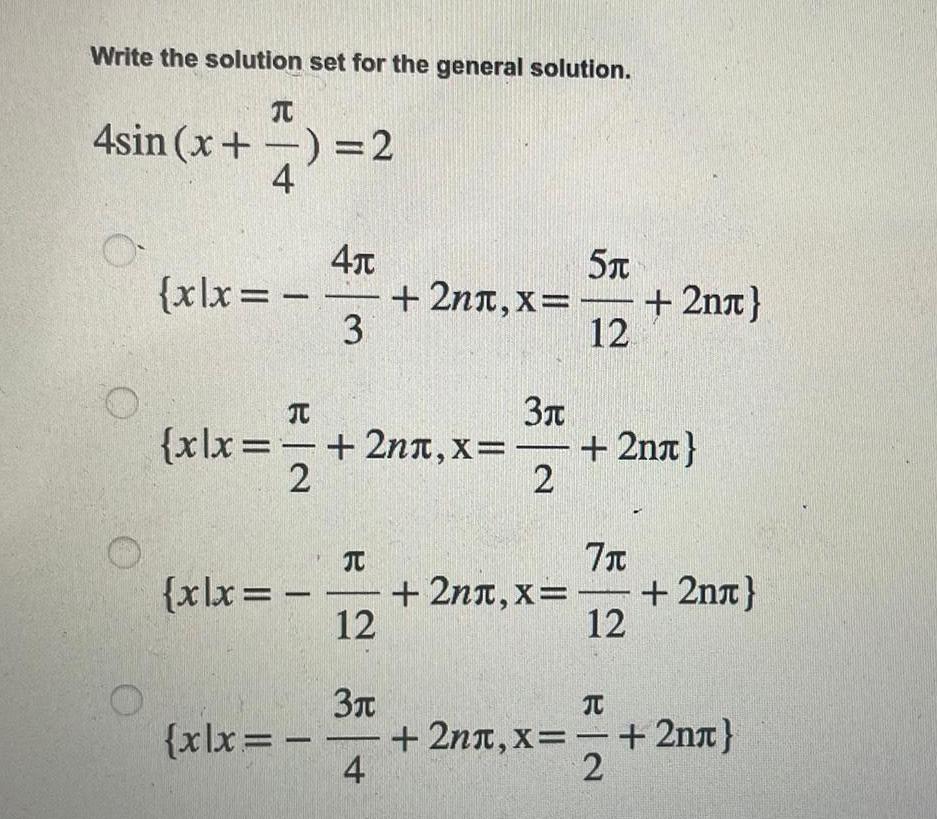 Write the solution set for the general solution T 4sin x