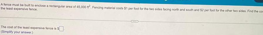 45 000 ft Fencing material costs 1 per foot for the two