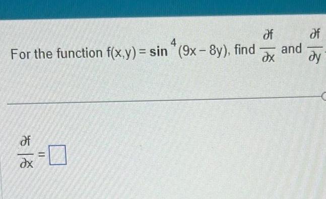 For the function f(x,y)= sin (9x 8y), find and