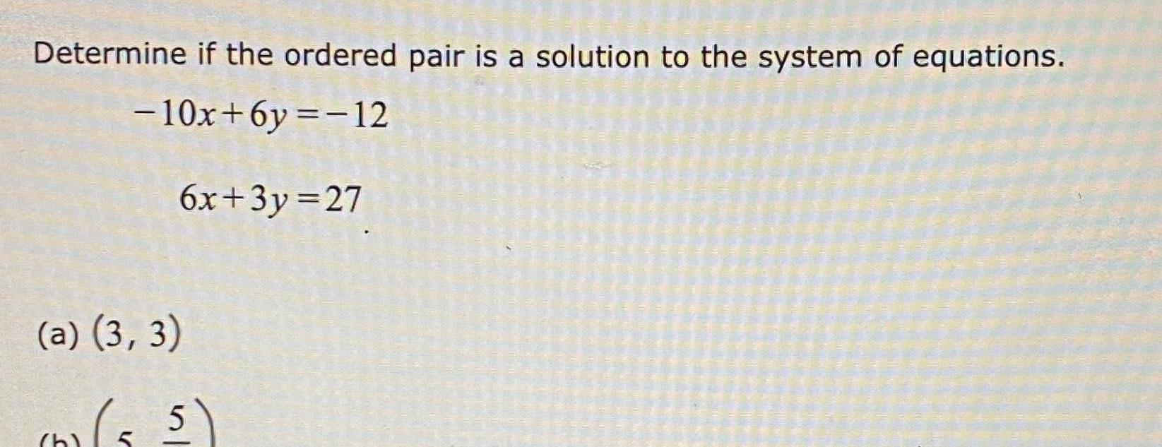 of equations 10x 6y 12 6x 3y 27 a 3 3 55
