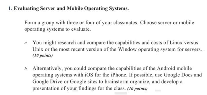 evaluate. a. You might research and compare the capabil 