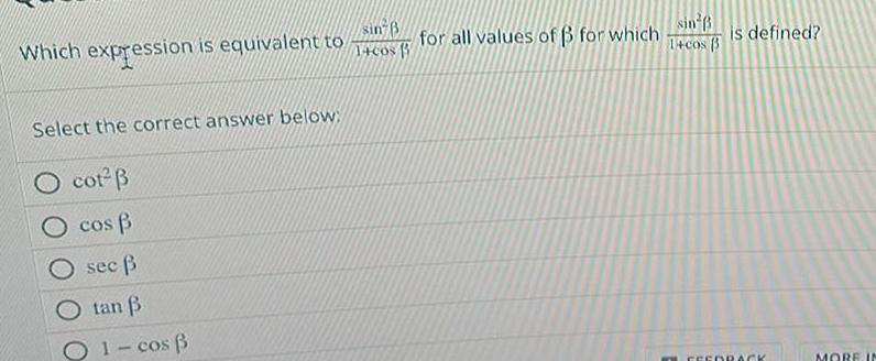 Which expression is equivalent to Select the correct answer below O