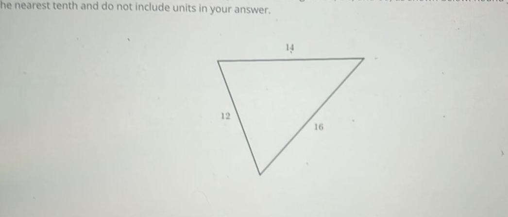 he nearest tenth and do not include units in your answer. 12