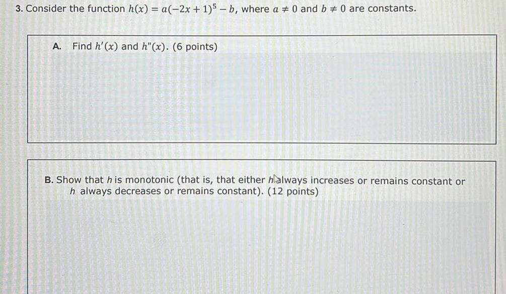 where a 0 and b 0 are constants A Find h x
