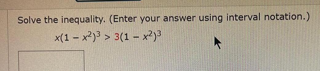 Solve the inequality. (Enter your answer using interval notation.)