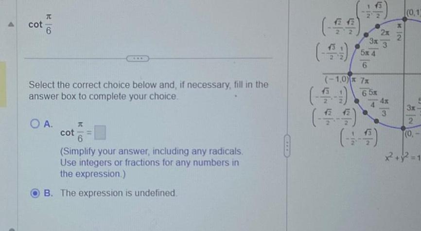  cot 6 Select the correct choice below and if necessary fill