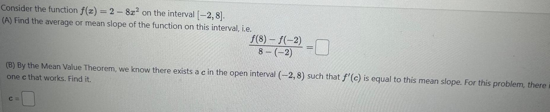 8 A Find the average or mean slope of the function on