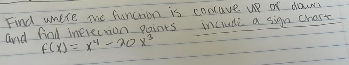 sign chart and find inflection Points F x x 20 x