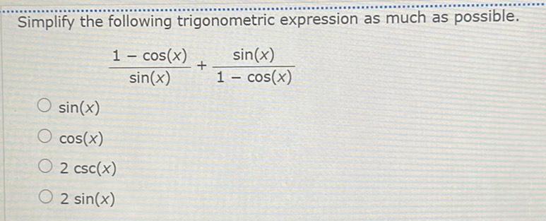 x sin x O sin x O cos x O 2 csc