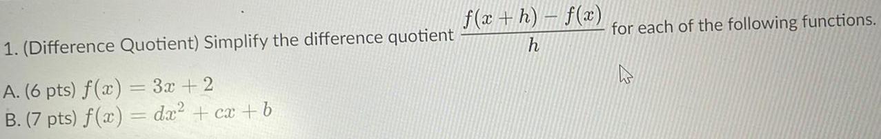  1 Difference Quotient Simplify the difference quotient A 6 pts f