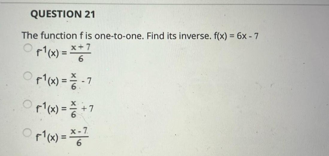 inverse f x 6x 7 x 7 f x x 7 f1