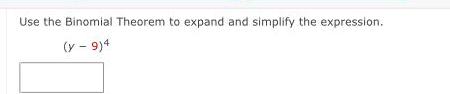use the Binomial Theorem ta expand and simplify the expression.
