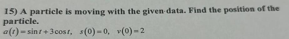 position of the particle a t sint 3 cost s 0 0