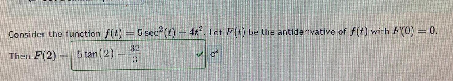 t be the antiderivative of f t with F 0 0 32