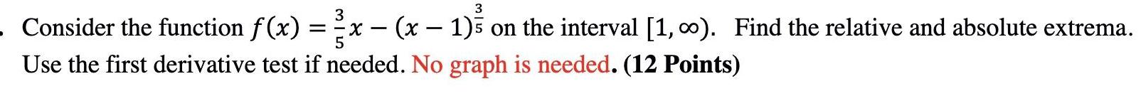 the interval 1 00 Find the relative and absolute extrema Use the