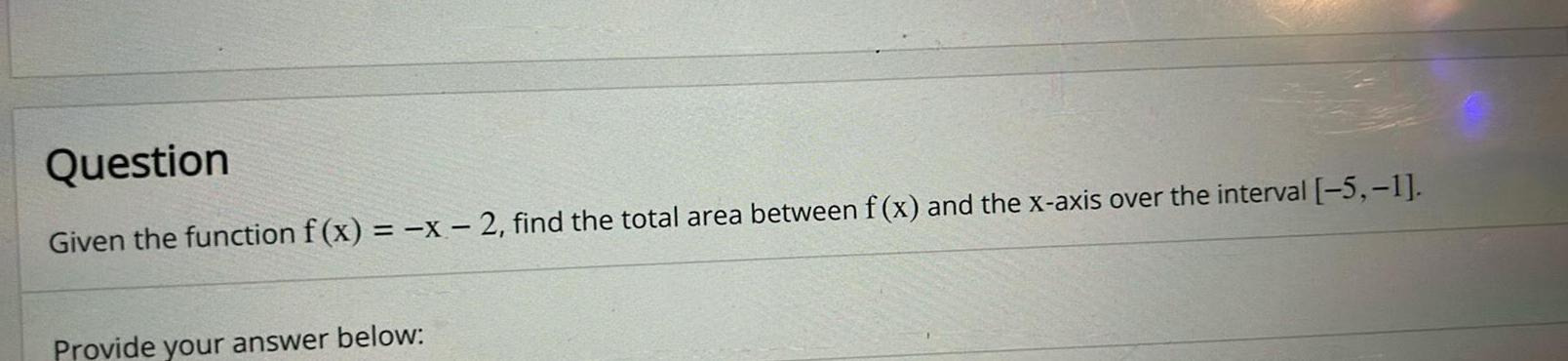 area between f x and the x axis over the interval 5