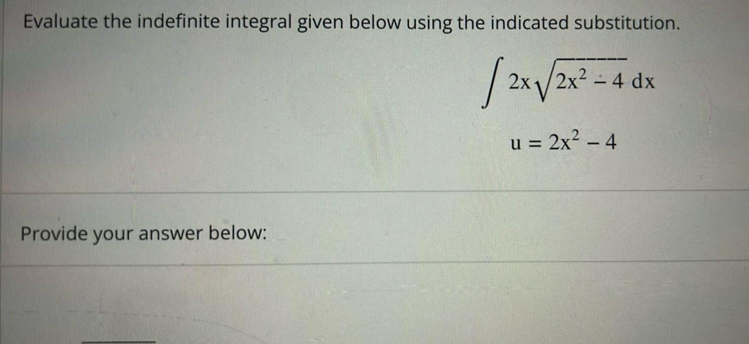 2x Provide your answer below 2x 4 dx u 2x 4
